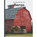 Picture Book Of Barns Large Size Format: For Seniors with Dementia or Alzheimer's