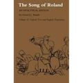 Song of Roland: An Analytical Edition. Vol. II: Oxford Text and English Translation