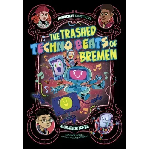 The Trashed Techno Beats of Bremen: A Graphic Novel