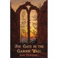 The Gate in the Garden Wall