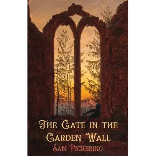 The Gate in the Garden Wall