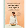 The Kitchen Prescription: Revolutionize Your Gut Health with 101 Simple, Nutritious and Delicious Recipes