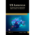 UX Lifecycle: The Business Guide to Implementing Great Software User Experiences