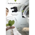 Breaking Into the Lab: Engineering Progress for Women in Science