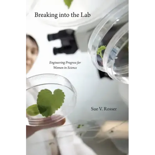 Breaking Into the Lab: Engineering Progress for Women in Science