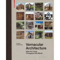 Vernacular Architecture: Atlas for Living Throughout the World