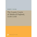 The County Courts of Medieval England, 1150-1350