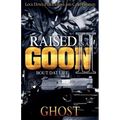 Raised as a Goon 2: Bout Dat Life