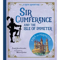 Sir Cumference and the Isle of Immeter: A Math Adventure