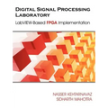 Digital Signal Processing Laboratory: LabVIEW-Based FPGA Implementation