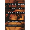 The Decision to Use the Atomic Bomb
