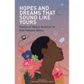 Hopes and Dreams That Sound Like Yours: Stories of Queer Activism in Sub-Saharan Africa