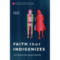 Faith That Indigenizes: Neo-Pentecostal Aimara Identity