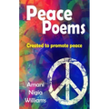 Peace Poems: Created to Promote Peace