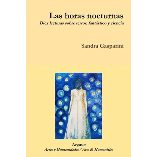 Las horas nocturnas. Diez lecturas sobre terror, fantástico y ciencia