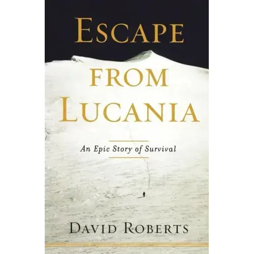 Escape from Lucania: An Epic Story of Survival