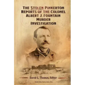 The Stolen Pinkerton Reports of the Colonel Albert J. Fountain Murder Investigation