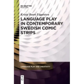 Language Play in Contemporary Swedish Comic Strips
