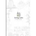 Living Latin: A Graded Reader