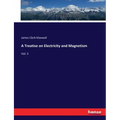A Treatise on Electricity and Magnetism: Vol. II
