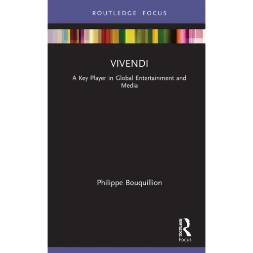 Vivendi: A Key Player in Global Entertainment and Media