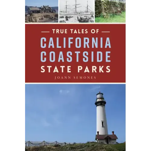 True Tales of California Coastside State Parks
