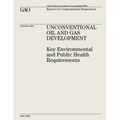 Unconventional Oil and Gas Development: Key Environmental and Public Health Requirements (GAO-12-874)