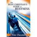 The Busy Christian's Guide to Busyness