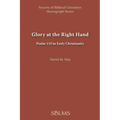 Glory at the Right Hand: Psalm 110 in Early Christianity