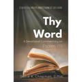 Thy Word: A Devotional Commentary on Psalm 119