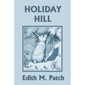 Holiday Hill (Yesterday's Classics)