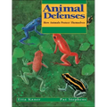 Animal Defenses: How Animals Protect Themselves