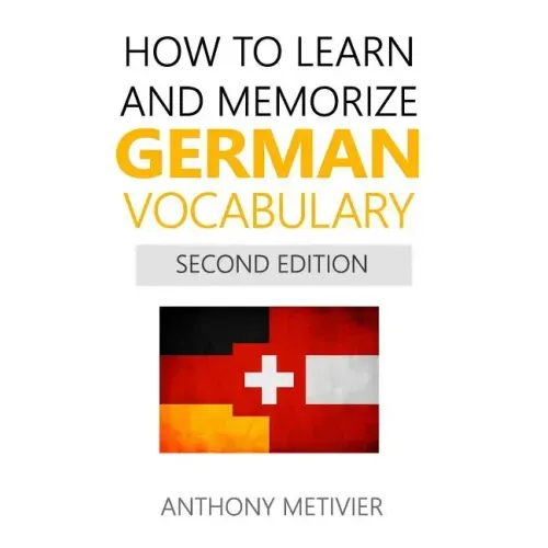 How to Learn and Memorize German Vocabulary