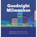 Goodnight Milwaukee