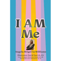 I Am Me