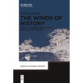 The Winds of History: Life in a Corner of Rural Africa Since the 19th Century