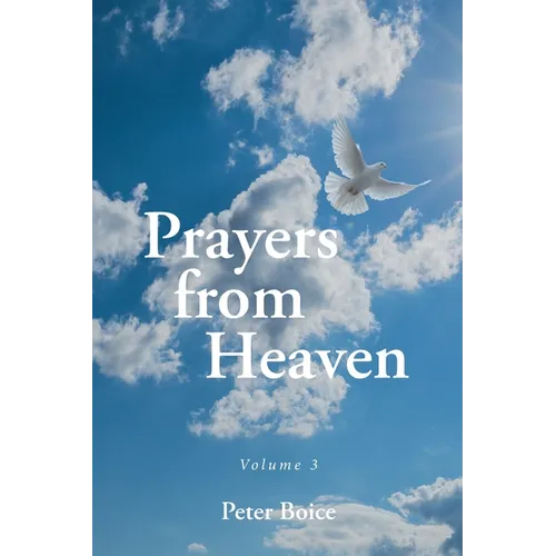 Prayers from Heaven: Volume 3