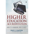 Higher Education Accreditation: How It's Changing, Why It Must