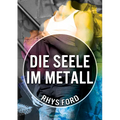 Die Seele Im Metall (Translation)