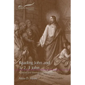 Reading John and 1, 2, 3 John: A Literary and Theological Commentary