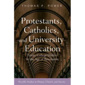 Protestants, Catholics, and University Education: Trinity College Dublin in the Age of Revolution