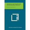 National Air Power and International Politics: A Select Bibliography
