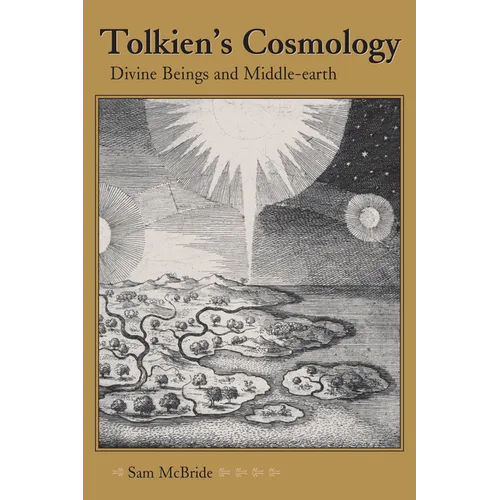 Tolkien's Cosmology: Divine Beings and Middle-Earth