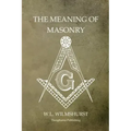 The Meaning of Masonry