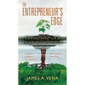 The Entrepreneur's Edge: Tapping Into Your "Inner Entrepreneur