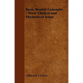Basic Mental Concepts - Their Clinical and Theoretical Value
