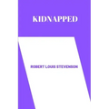 Kidnapped by Robert Louis Stevenson