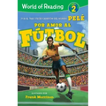 Por Amor Al Fútbol. La Historia de Pelé (for the Love of Soccer! the Story of Pelé): Level 2