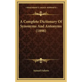 A Complete Dictionary of Synonyms and Antonyms (1898)
