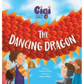 Gigi and the Giant Ladle: The Dancing Dragon